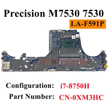 LA-F591P I7-8750H ДЛЯ Dell Precision 7530 M7530 Материнская плата ноутбука CN-0XM3HC XM3HC Материнская плата полностью Протестирована на 100% РАБОТАЕТ
