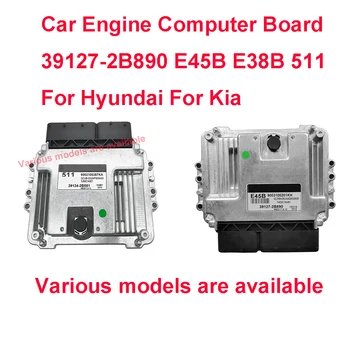 Компьютерная плата Двигателя автомобиля 39127-2B890 E45B E38B 39134-2B551 39127-2B700 MEG17.9.12 для Электронного блока управления Hyundai Ki-a ECU