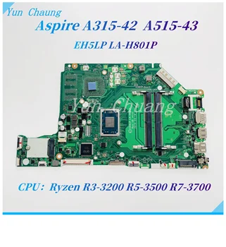 EH5LP LA-H801P Для Acer Aspire A315-42 A515-43 A315-42G A515-43G Материнская плата ноутбука С процессором AMD 300U R3-3200U R5-3500U R7-3700U