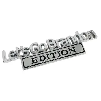Металлические наклейки для стайлинга автомобилей Let's-Go-Логотип Brandon EDITION Автомобильная эмблема из сплава, 3D Наклейка на значок, Наклейка-этикета, Автоаксессуар для задней двери багажника